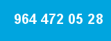 964 472 05 28